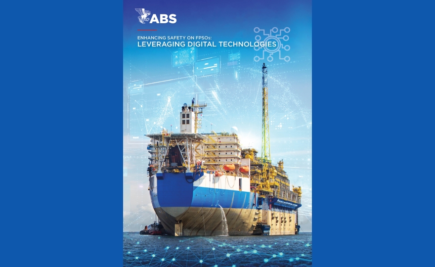ABS Whitepaper Explores Digital Technologies’ FPSO Safety Potential